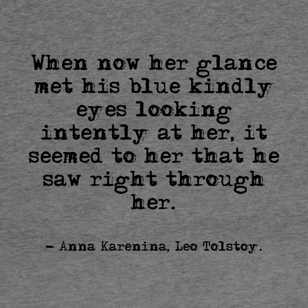 He saw right through her - Anna Karenina, Leo Tolstoy by peggieprints